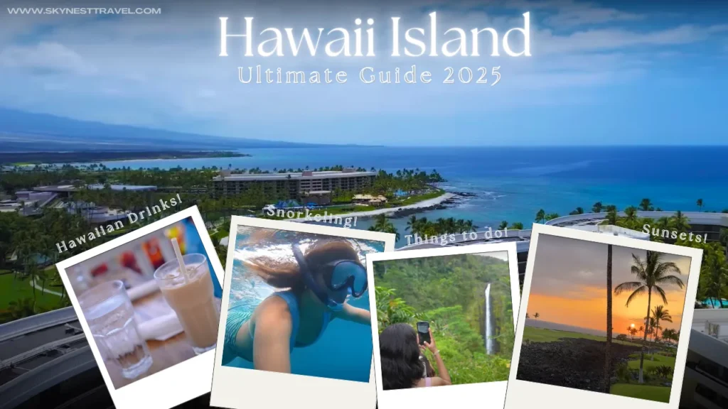 Hawaii Big Island Travel Guide 2025